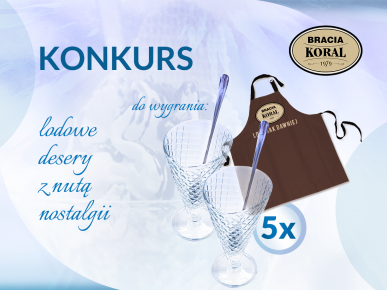 KONKURS: Lodowe desery z nutą nostalgii