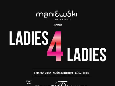 Ladies 4 Ladies - pokaz Teresy Rosati i Zemełki&Pirowskiej