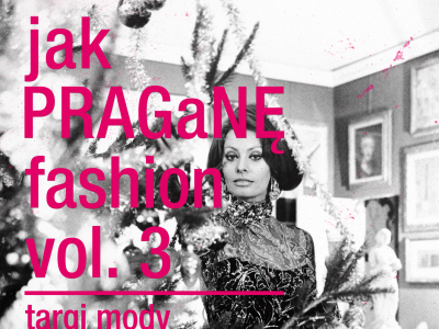 Już w niedzielę Jak PRAGaNĘ fashion vol 3.