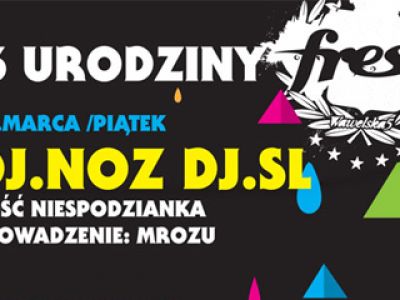 Trzecie urodziny klubu The Fresh!